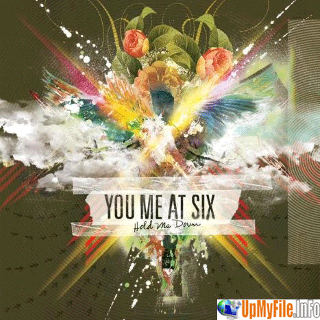 You Me At Six Hold Me Down Mediafire. You Me At Six - Hold Me Down