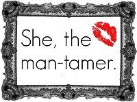 she the man-tamer.
