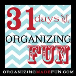 31 Days of Organizing Fun